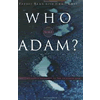 Who Was Adam? Ross & Rana