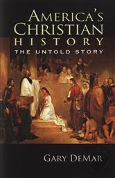 America's Christian History: The Untold Story,Gary DeMar