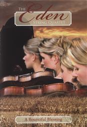 The Eden String Quartet: A Bountiful Blessing,Franklin Springs Family Media