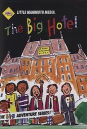 The BIG Hotel (The Little Mammoth Big Adventure Series),William VanDerKloot