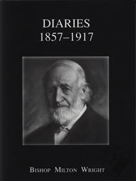 Diaries, 1857-1917 by Bishop Milton Wright (The Personal Diaries of the Father of the Wright Brothers, Inventors of the Airplane),Milton Wright