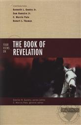 Four Views on the Book of Revelation (Counterpoints: Exploring Theology),Stanley N. Gundry (Editor)