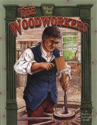 The Woodworkers (Colonial People),Bobbie Kalman