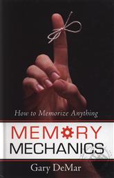Memory Mechanics: How to Memorize Anything,Gary DeMar