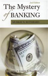 The Mystery of Banking,Murray N. Rothbard
