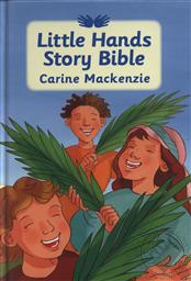 Little Hands Story Bible,Carine MacKenzie