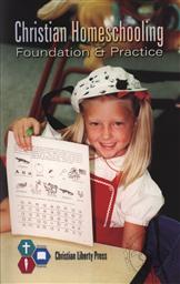 Christian Homeschooling: Foundation and Practice,Michael J. McHugh