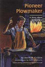 Pioneer Plowmaker: A Story about John Deere ,David R. Collins