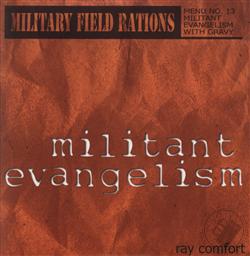 Militant Evangelism: The Weapons of Our Warfare,Ray Comfort