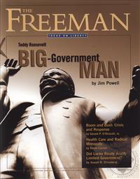 Freeman, Ideas On Liberty Magazine: Big Government Man (March 2010, Volume: 60, Issue: 2),Foundation for Economic Education (FEE)
