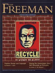 Freeman, Ideas On Liberty Magazine: Recycle, Big Brother is Watching You (December 2010, Volume: 60, Issue: 10),Foundation for Economic Education (FEE)