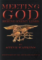 Meeting God Behind Enemy Lines,Steve Watkins