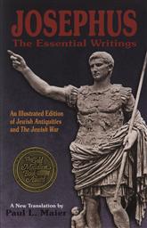 Josephus: The Essential Writings,Paul L. Maier (Commentator)