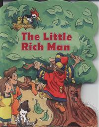 The Little Rich Man (Shaped Board Books for Toddlers),Hazel Scrimshire