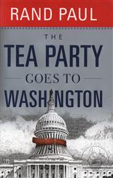 The Tea Party Goes to Washington,Rand Paul
