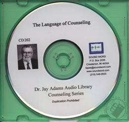 Language of Counseling (National Association of Nouthetic Councelors / NANC Conference Recording),Jay E. Adams