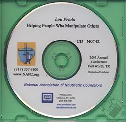 Helping People Who Manipulate (National Association of Nouthetic Councelors / NANC Conference Recording),Lou Priolo