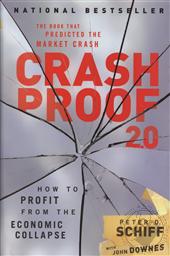 Crash Proof 2.0: How to Profit From the Economic Collapse,Peter Schiff