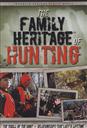 The Family Heritage of Hunting,Franklin Springs Family Media