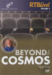 Beyond the Cosmos: The Implications of Confirming Extra-Dimensional Reality (RTB Live! Vol. 3),Hugh Ross