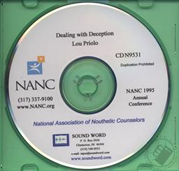 Dealing with Deception (National Association of Nouthetic Councelors / NANC Conference Recording),Lou Priolo