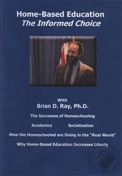 Home-Based Education: The Informed Choice,Brian D. Ray