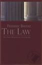 The Law: The Classic Blueprint for a Free Society (Book/ Paperback)