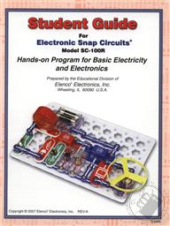 Student Guide for Electronic Snap Circuits Hands-on Program for Basic Electricity (Model SC-100R) (Electronic Experiment Kit),Elenco Electronics