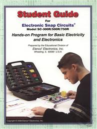 Student Guide for Electronic Snap Circuits Hands-on Program for Basic Electricity (Models SC-300R, SC-500R, & SC-750R) (Electronic Experiment Kit),Elenco Electronics