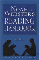 Noah Webster's Reading Handbook ,Noah Webster