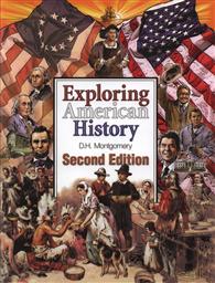 Set: Exploring American History (Second Edition) with Teacher's Manual and Test Packet,D. H. Montgomery