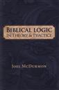 Biblical Logic In Theory and Practice (2nd Edition),Joel McDurmon