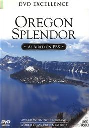 Oregon Splendor: Discover the Beauty of Oregon with Little Narration,Oregon Public Broadcasting