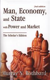 Man, Economy, and State with Power and Market: Scholars Edition (Pocket Edition, 2nd Edition),Murray N. Rothbard