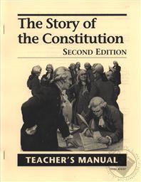 The Story of the Constitution Teacher's Manual (Second Edition),Sol Bloom, Lars Johnson, Michael J. McHugh