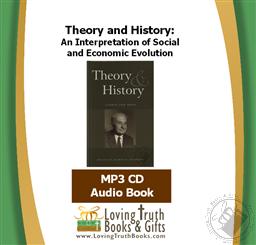 Theory and History: An Interpretation of Social and Economic Evolution (Audiobook - MP3 CD),Ludwig von Mises