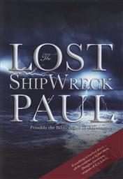 The Lost Shipwreck of Paul: Possibly the Biblical Find of this Century Documentary,Robert Cornuke