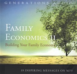 Family Economics: Building Your Family Economy II, 19 Inspiring Messages on MP3 (2011 Conference MP3),Kevin Swanson, Douglas Phillips, Scott Brown, Stephen Beck, Erik Weir, R.C. Sproul Jr.