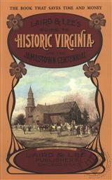 Laird & Lee's Guide to Historic Virginia and the Jamestown Centennial,Laird and Lee, Douglas W. Phillips