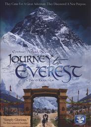 Journey to Everest : They Came for a Great Adventure. They Discovered a New Purpose.,David Kiern, Ed Smith, Mark Bortz, Byron Warner, Bishwa Karmacharya, Anne Bortz