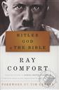Hitler, God & The Bible: A Companion Book to the Award-Winning Documentary 