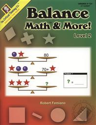 Balance Math & More! Level 2 (Grades 4-12+),Robert Femiano