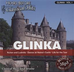 Heard Before Classical Hits: Glinka Volume 1 (Russian and Ludmila, Dances at Naina's Castle, Life for the Tzar),Select Media