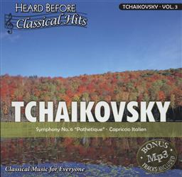 Heard Before Classical Hits: Tchaikovsky Volume 3 (Symphony No. 6 Pathetique, Capriccio Italien),Select Media