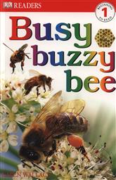 Busy Buzzy Bee,Karen Wallace