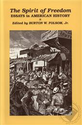 The Spirit of Freedom: Essays in American History,Burton W. Fulsom