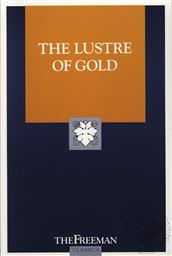 The Lustre of Gold, The Feeman Classics,Freeman Classics