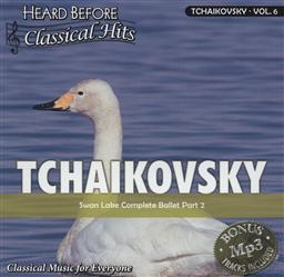 Heard Before Classical Hits: Tchaikovsky Volume 6 (Swan Lake, Complete Ballet Part 2),Select Media