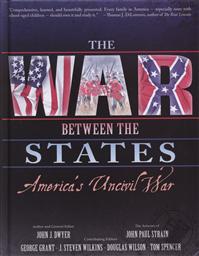 The War Between the States: America's Uncivil War,