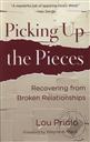 Picking Up the Pieces: Recovering from Broken Relationships,Lou Priolo